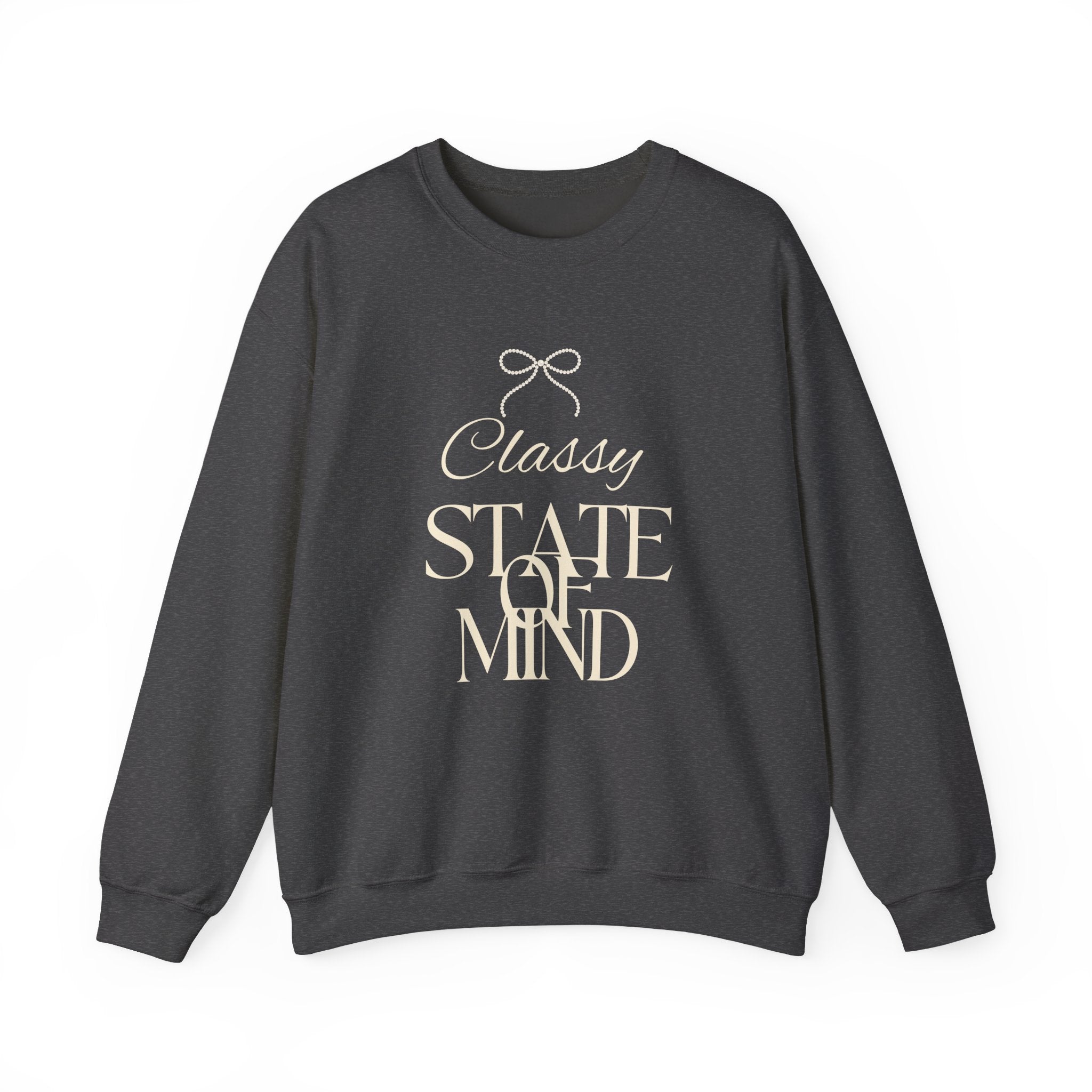 Classy State of Mind Crewneck Sweatshirt