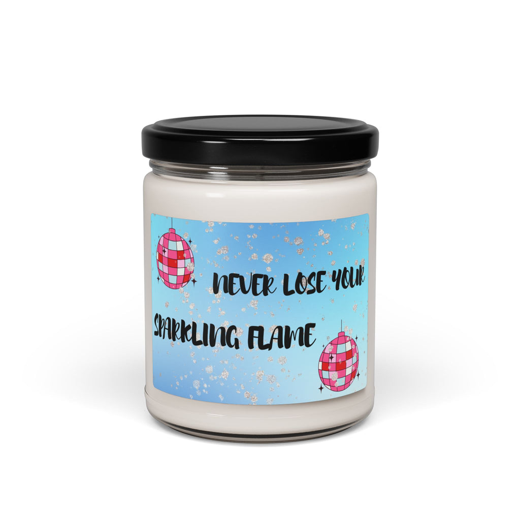 Never Lose Your Sparkling Flame — 9oz Scented Soy Candle