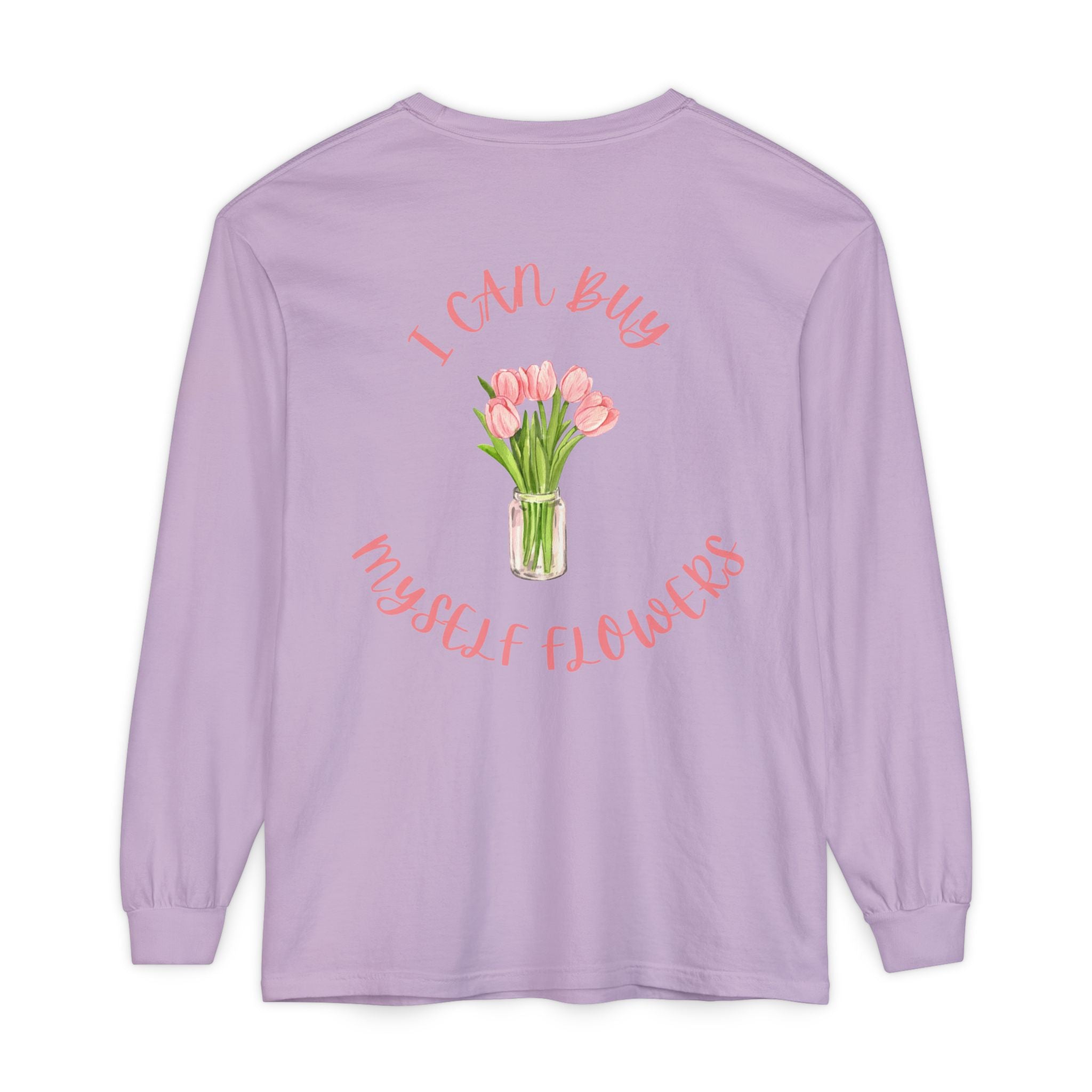 I Can Buy Myself Flowers Long Sleeve T-Shirt | Pink Tulip Bouquet