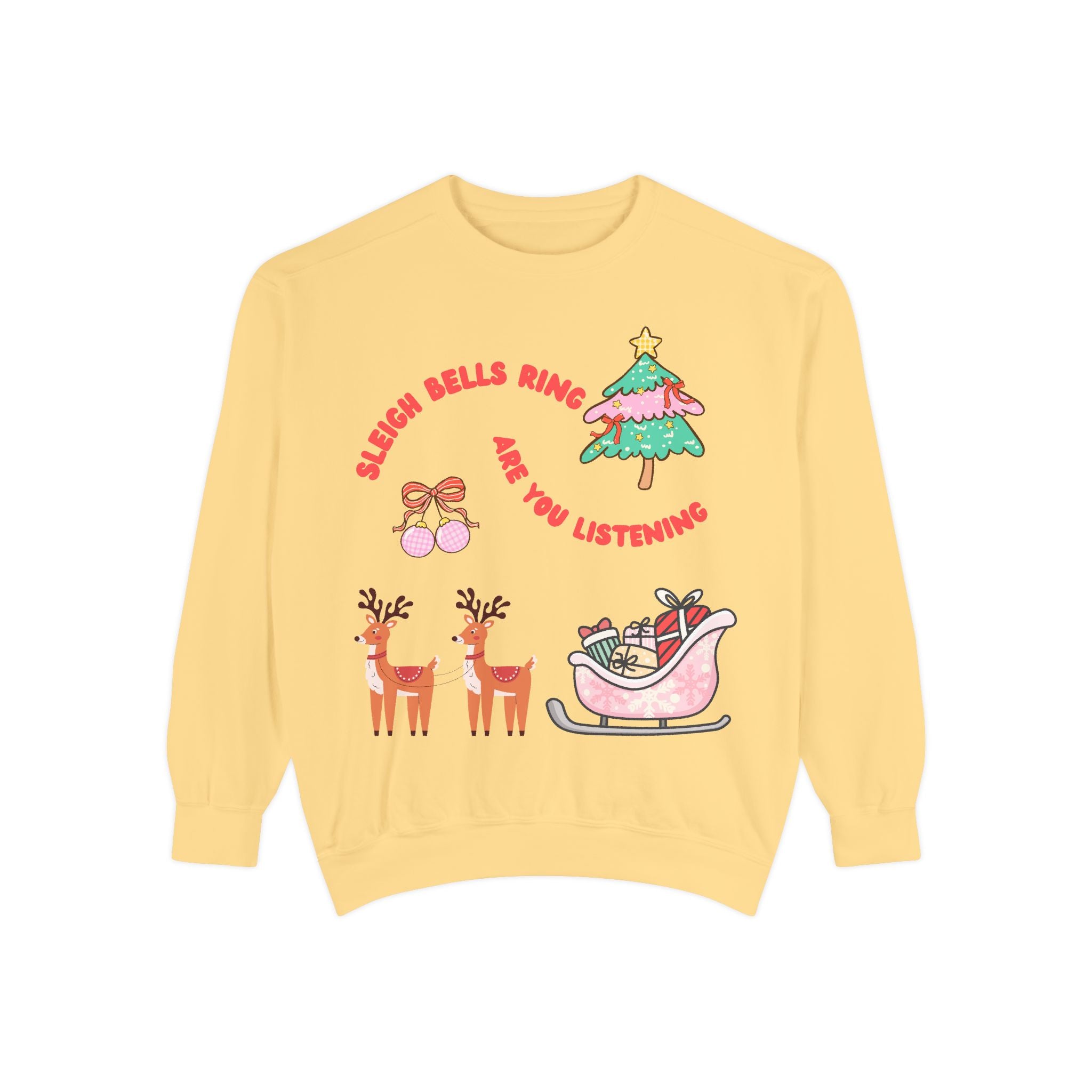Sleigh Bells Ring Are You Listening Holiday Sweatshirt
