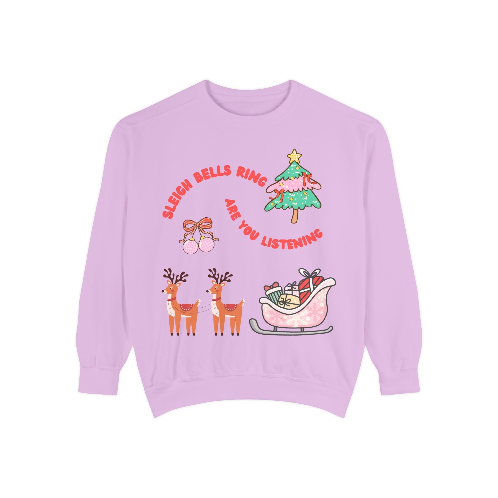 Sleigh Bells Ring Are You Listening Holiday Sweatshirt