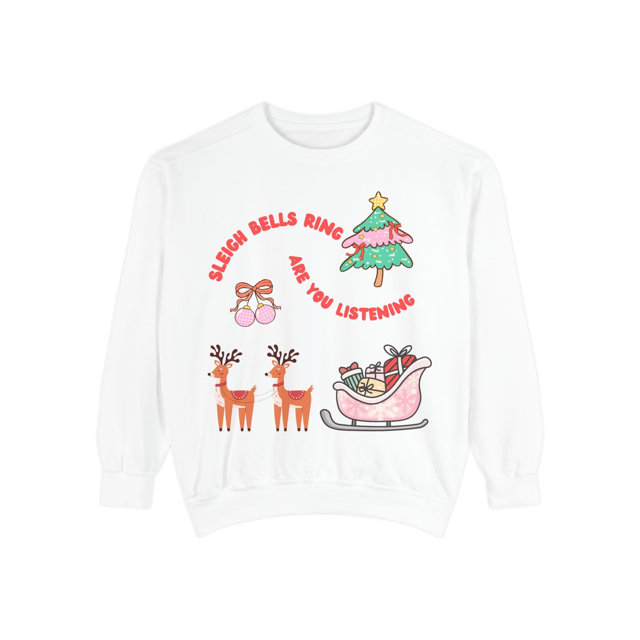 Sleigh Bells Ring Are You Listening Holiday Sweatshirt