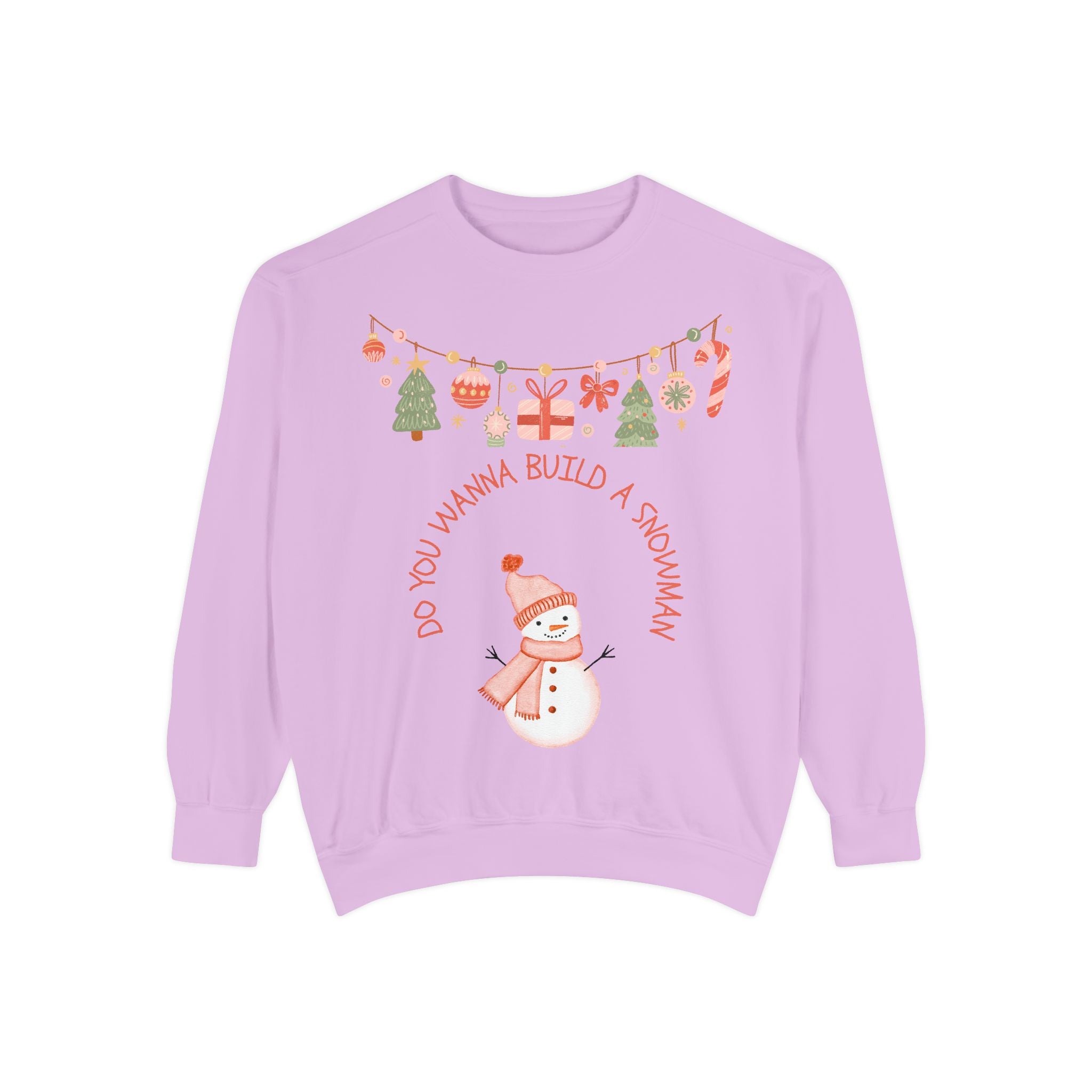 Do You Wanna Build a Snowman? Sweatshirt — Cozy Holiday Pullover