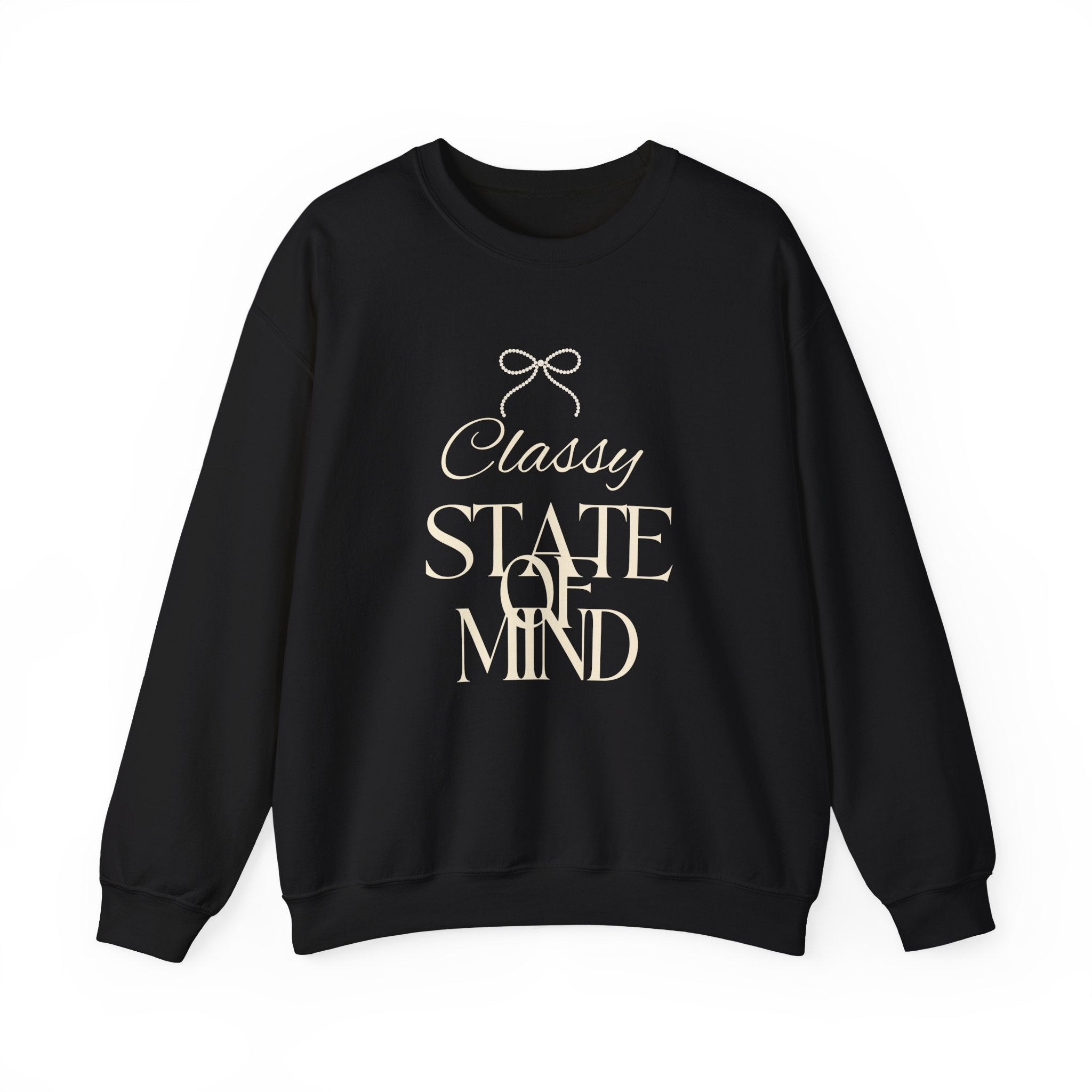 Classy State of Mind Crewneck Sweatshirt