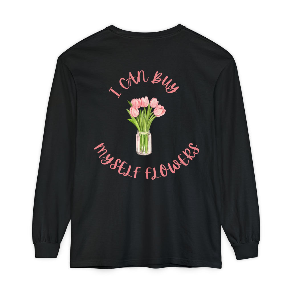 I Can Buy Myself Flowers Long Sleeve T-Shirt | Pink Tulip Bouquet