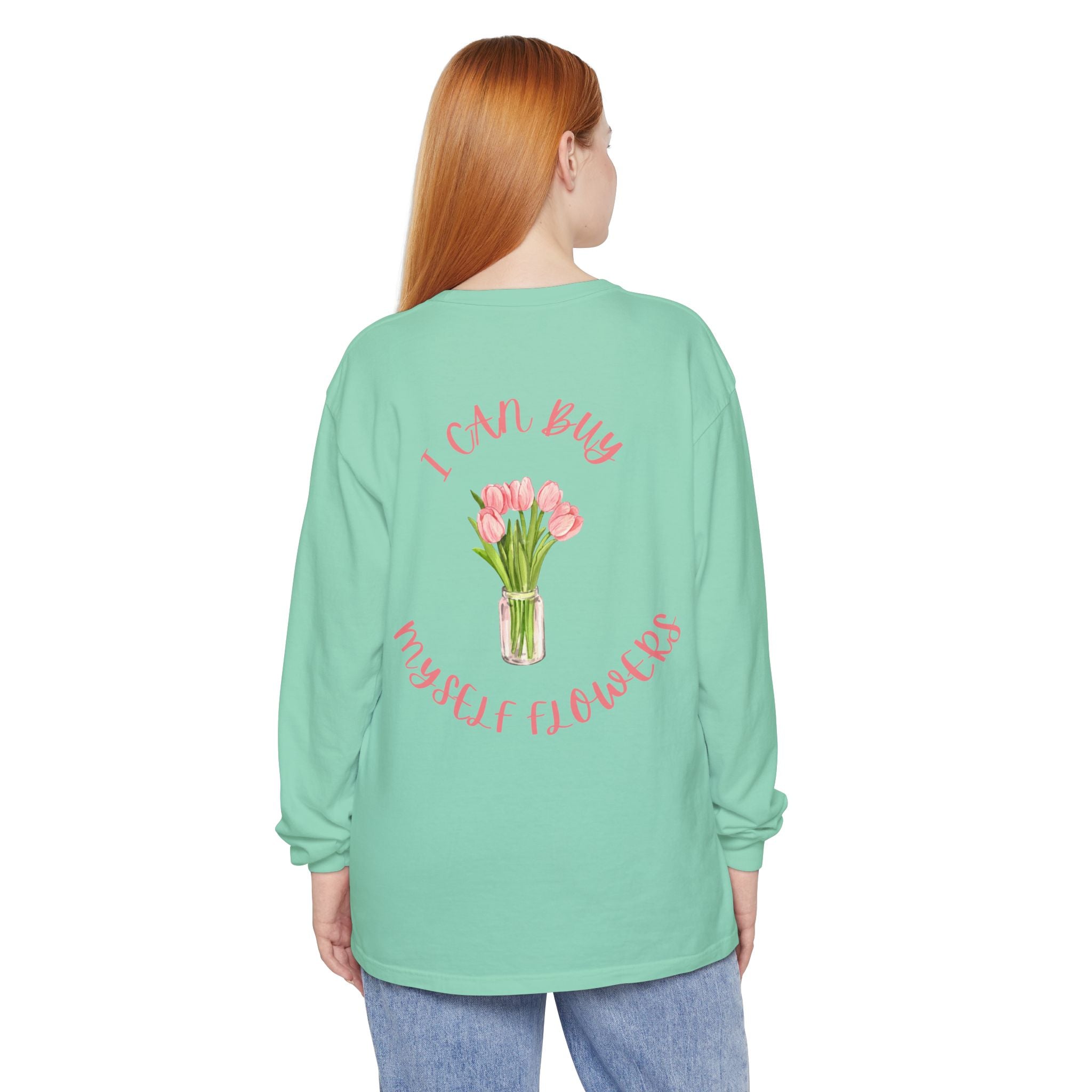 I Can Buy Myself Flowers Long Sleeve T-Shirt | Pink Tulip Bouquet
