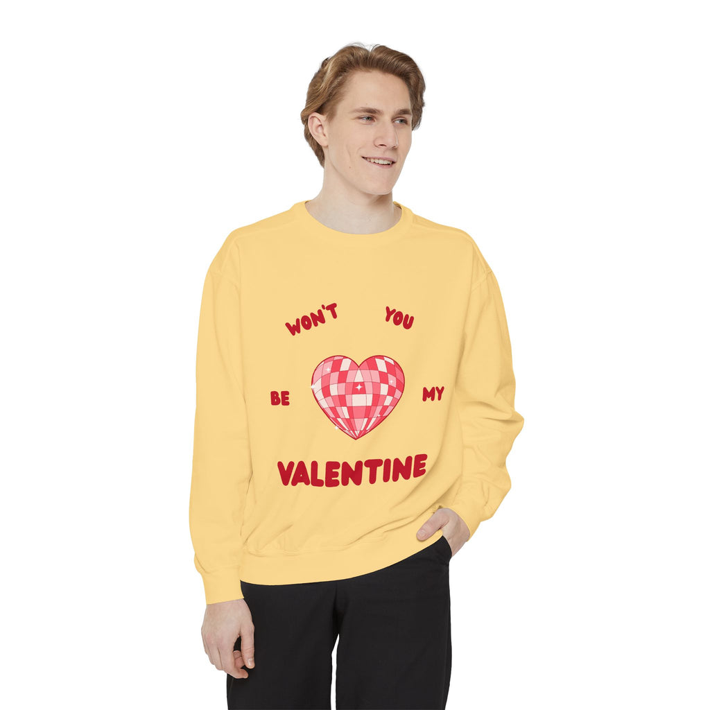 Won't You Be My Valentine Sweatshirt — Valentine's Day Garment-Dyed Crewneck