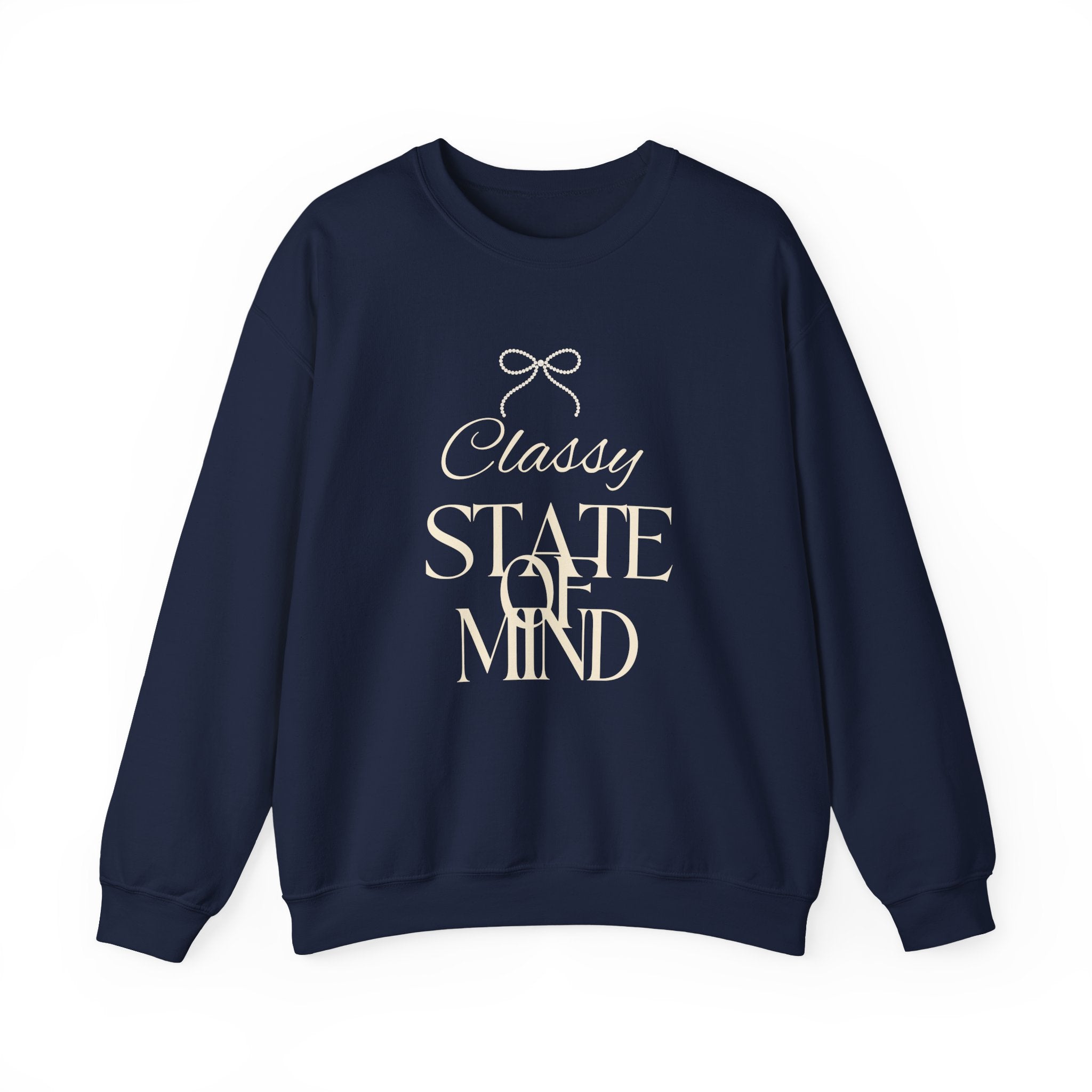 Classy State of Mind Crewneck Sweatshirt