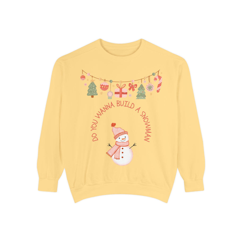 Do You Wanna Build a Snowman? Sweatshirt — Cozy Holiday Pullover