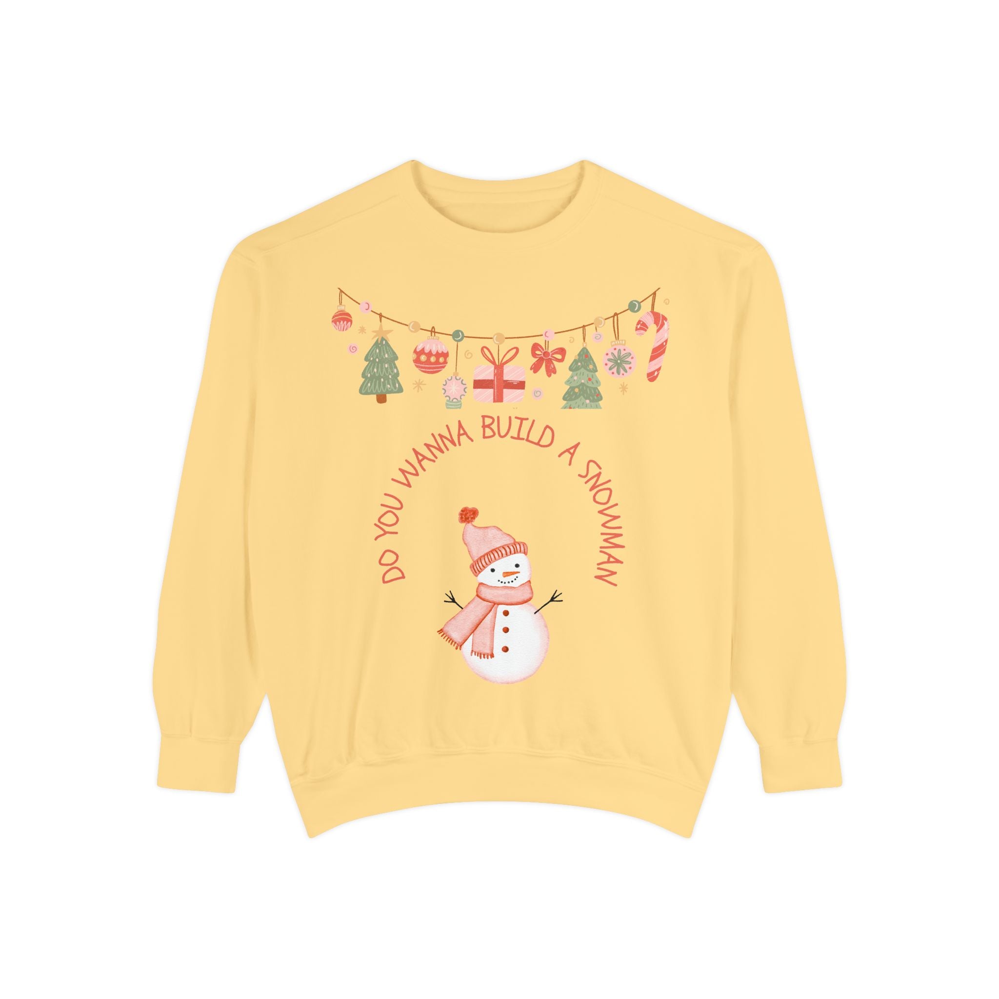 Do You Wanna Build a Snowman? Sweatshirt — Cozy Holiday Pullover