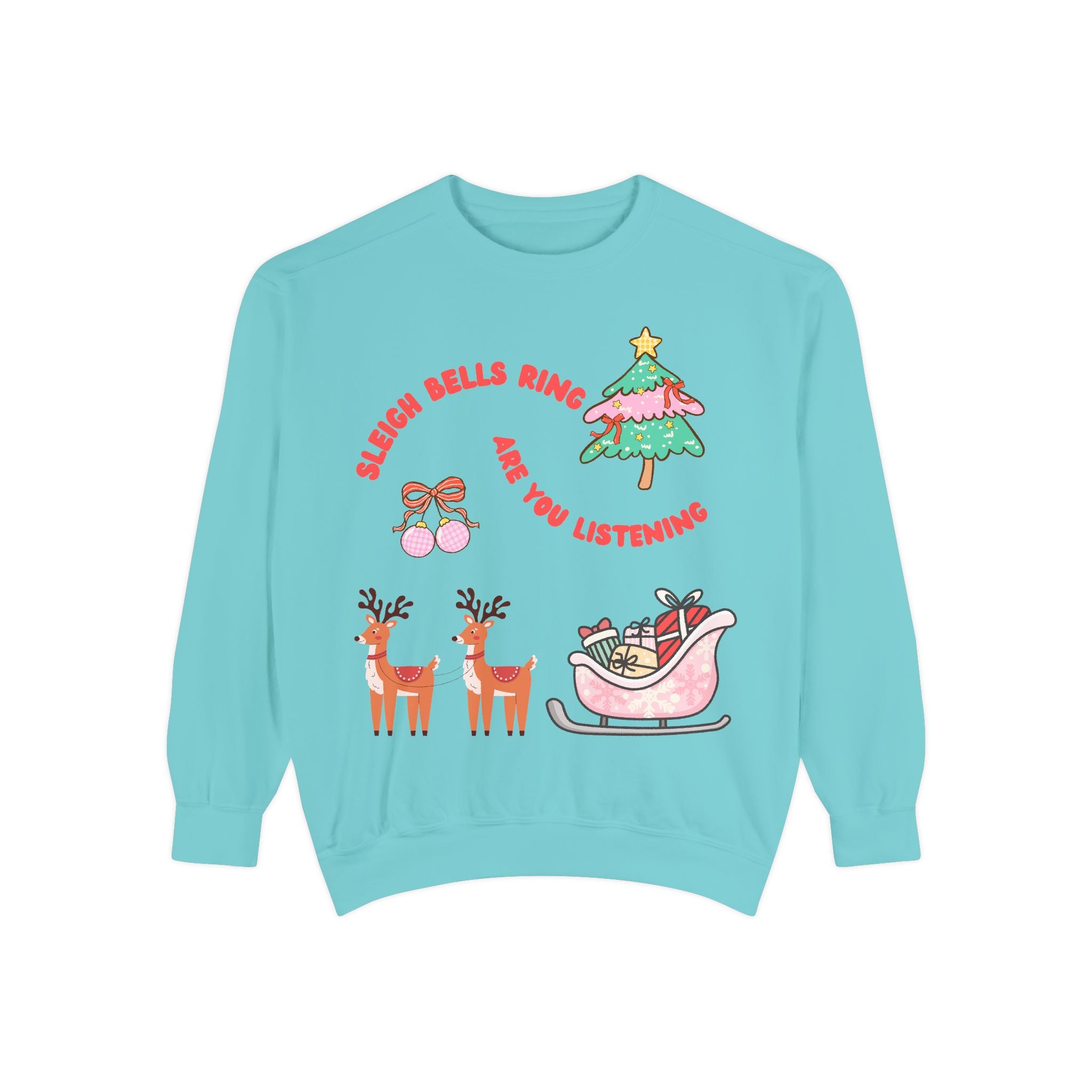 Sleigh Bells Ring Are You Listening Holiday Sweatshirt